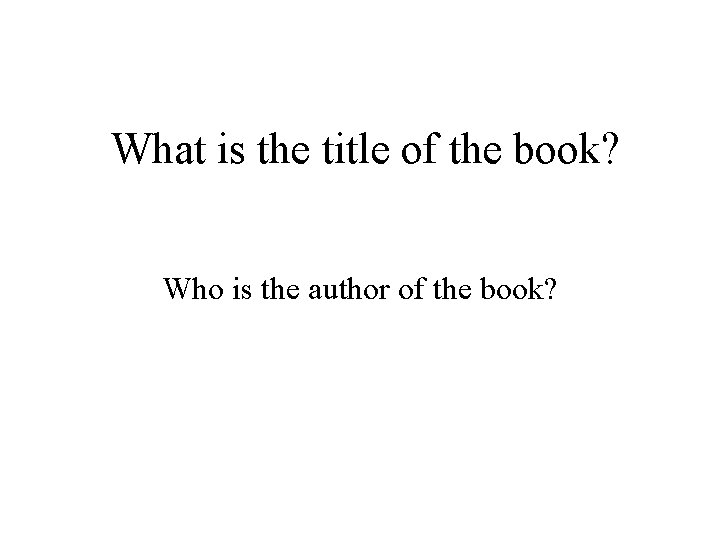 What is the title of the book? Who is the author of the book?