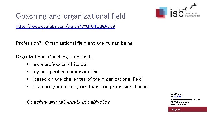 Coaching and organizational field https: //www. youtube. com/watch? v=Gh 8 HQd 8 AOv 8
