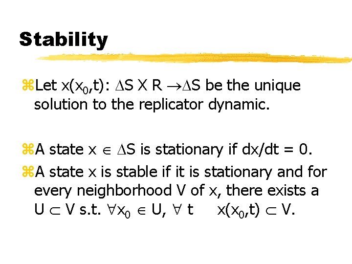 Stability z. Let x(x 0, t): S X R S be the unique solution