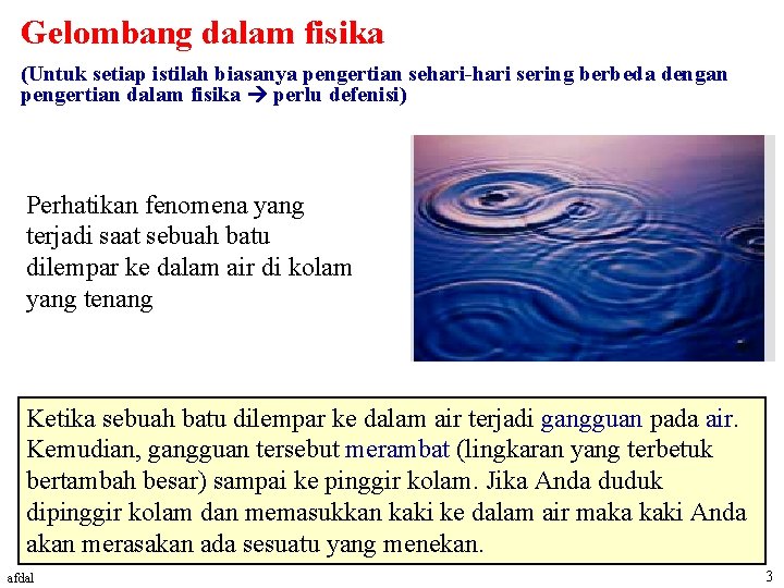 Gelombang dalam fisika (Untuk setiap istilah biasanya pengertian sehari-hari sering berbeda dengan pengertian dalam