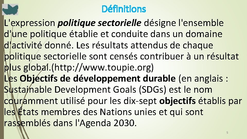 Définitions L'expression politique sectorielle désigne l'ensemble d'une politique établie et conduite dans un domaine