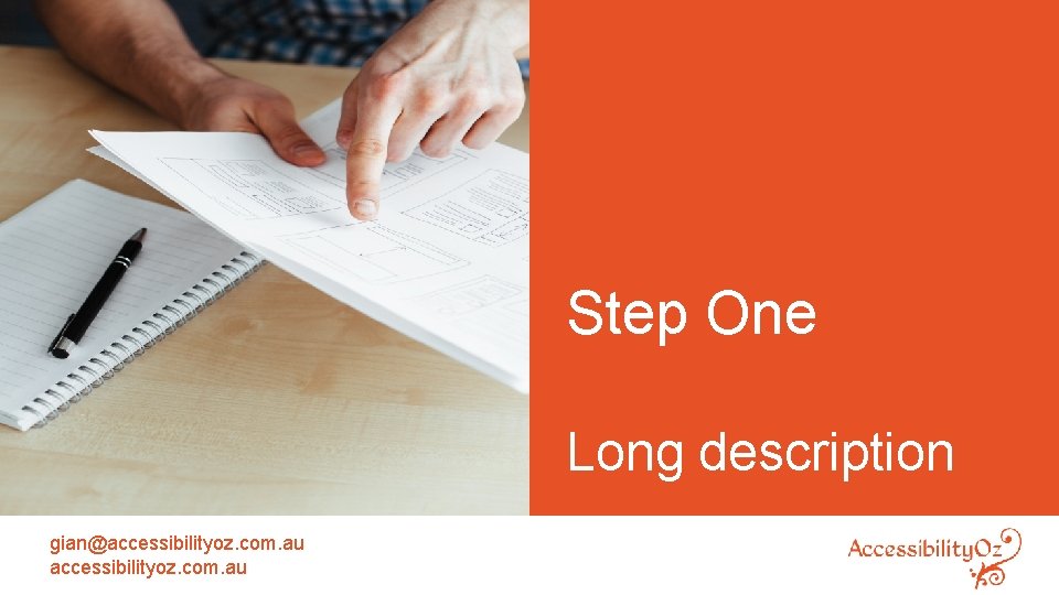 Step One Long description gian@accessibilityoz. com. au 