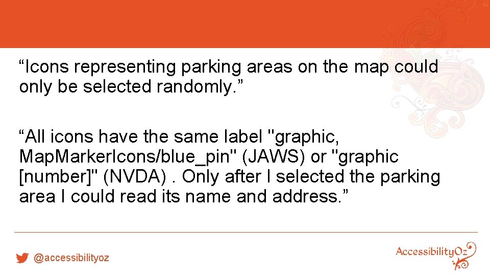 “Icons representing parking areas on the map could only be selected randomly. ” “All