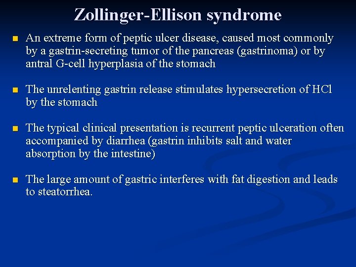 Zollinger-Ellison syndrome n An extreme form of peptic ulcer disease, caused most commonly by