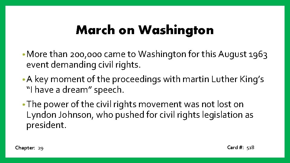 March on Washington • More than 200, 000 came to Washington for this August