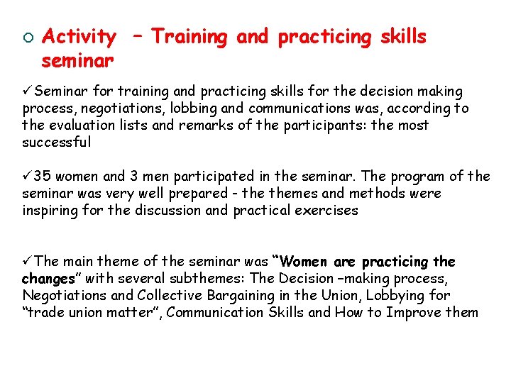 ¡ Activity – Training and practicing skills seminar üSeminar for training and practicing skills