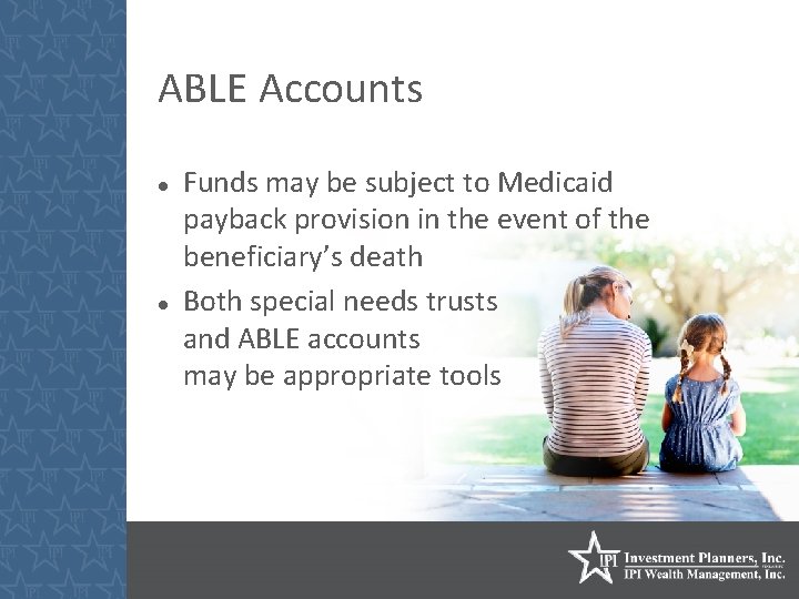 ABLE Accounts Funds may be subject to Medicaid payback provision in the event of
