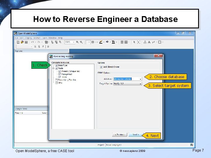 How to Reverse Engineer a Database 1. Check 2. Choose database 3. Select target