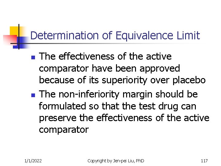 Determination of Equivalence Limit n n The effectiveness of the active comparator have been Determination of Equivalence Limit n n The effectiveness of the active comparator have been