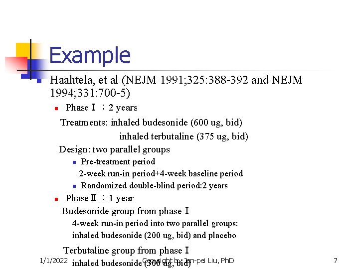 Example n Haahtela, et al (NEJM 1991; 325: 388 -392 and NEJM 1994; 331: Example n Haahtela, et al (NEJM 1991; 325: 388 -392 and NEJM 1994; 331:
