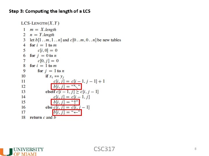 Step 3: Computing the length of a LCS CSC 317 8 