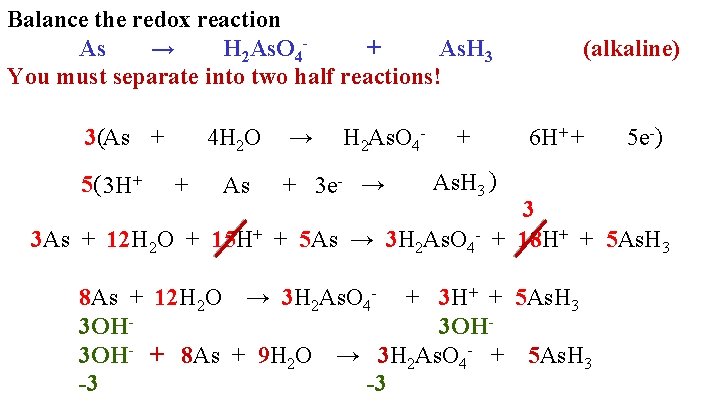 Balance the redox reaction As → H 2 As. O 4+ As. H 3