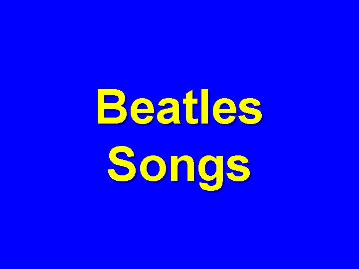 Beatles Songs 