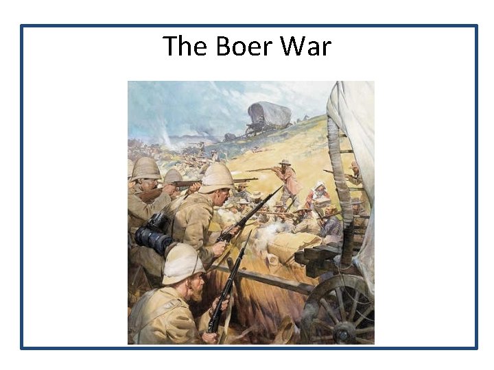The Boer War 