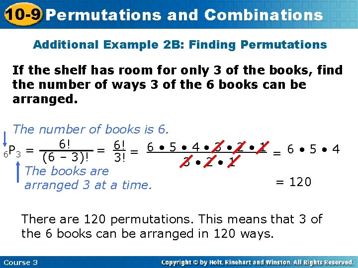 10 -9 Permutations and Combinations Additional Example 2 B: Finding Permutations If the shelf