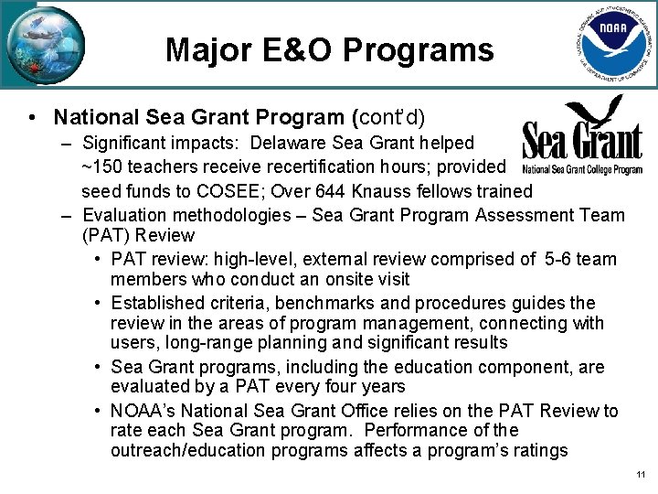 Major E&O Programs • National Sea Grant Program (cont’d) – Significant impacts: Delaware Sea