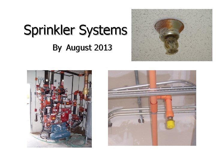 Sprinkler Systems By August 2013 