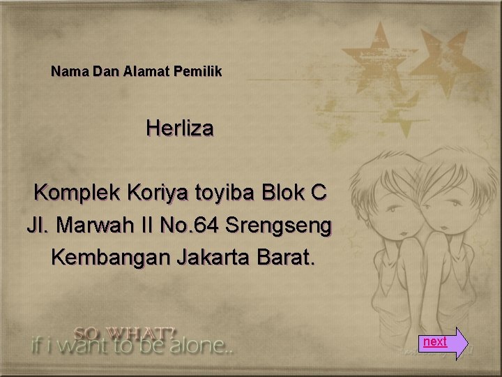 Nama Dan Alamat Pemilik Herliza Komplek Koriya toyiba Blok C Jl. Marwah II No.