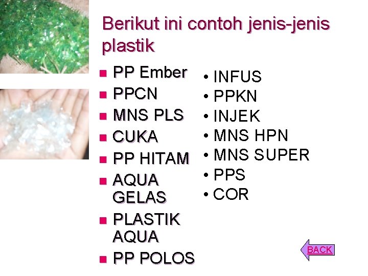 Berikut ini contoh jenis-jenis plastik PP Ember n PPCN n MNS PLS n CUKA