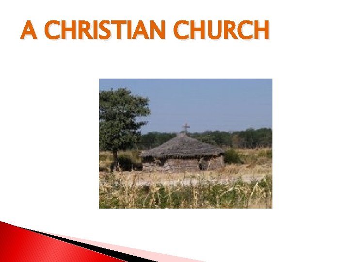 A CHRISTIAN CHURCH 