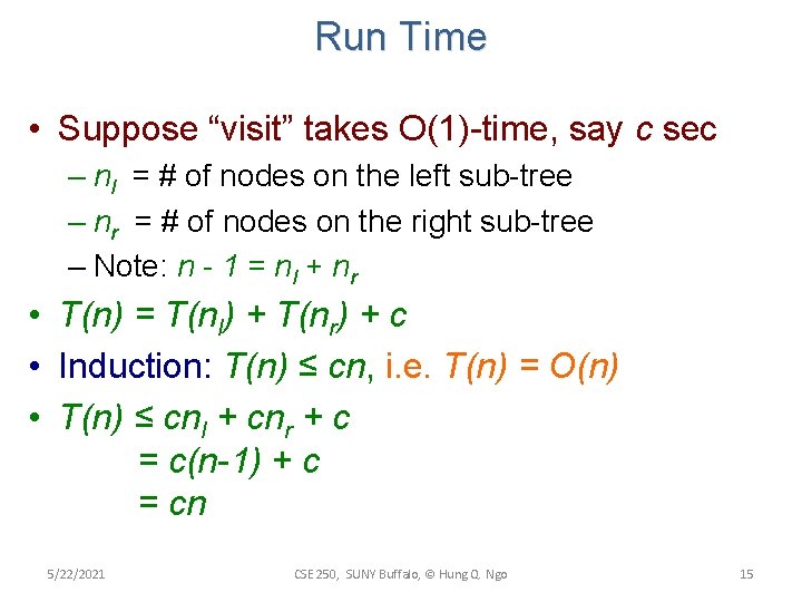 Run Time • Suppose “visit” takes O(1)-time, say c sec – nl = # Run Time • Suppose “visit” takes O(1)-time, say c sec – nl = #