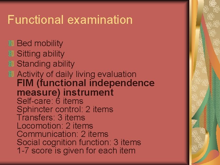 Functional examination Bed mobility Sitting ability Standing ability Activity of daily living evaluation FIM