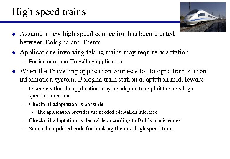 High speed trains l l Assume a new high speed connection has been created