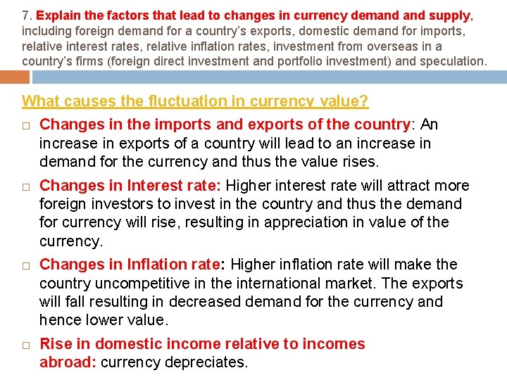 7. Explain the factors that lead to changes in currency demand supply, including foreign