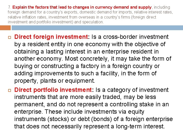 7. Explain the factors that lead to changes in currency demand supply, including foreign 7. Explain the factors that lead to changes in currency demand supply, including foreign