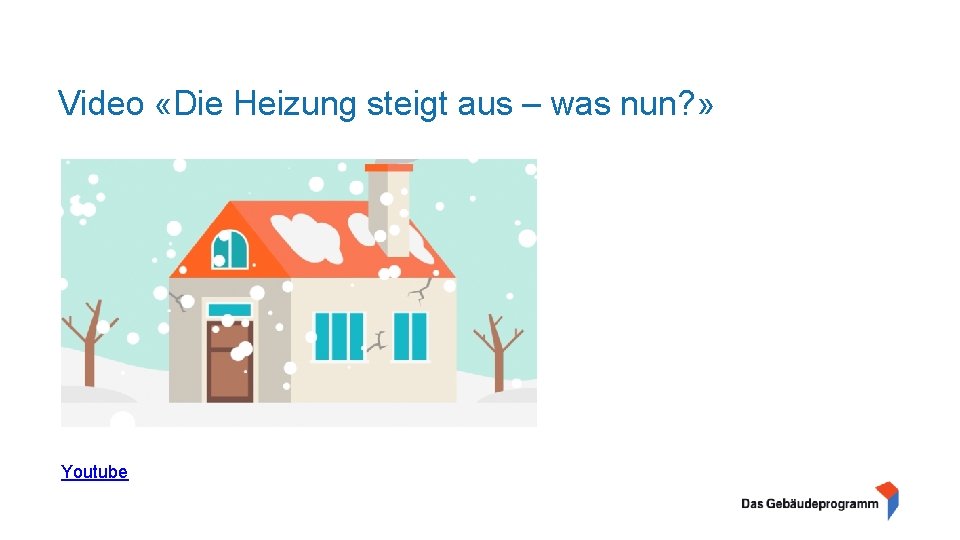 Video «Die Heizung steigt aus – was nun? » Youtube 