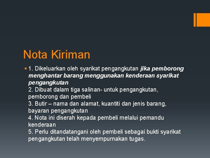 Nota Kiriman § 1. Dikeluarkan oleh syarikat pengangkutan jika pemborong menghantar barang menggunakan kenderaan