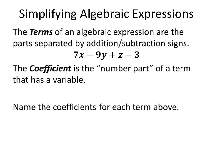 Simplifying Algebraic Expressions • 