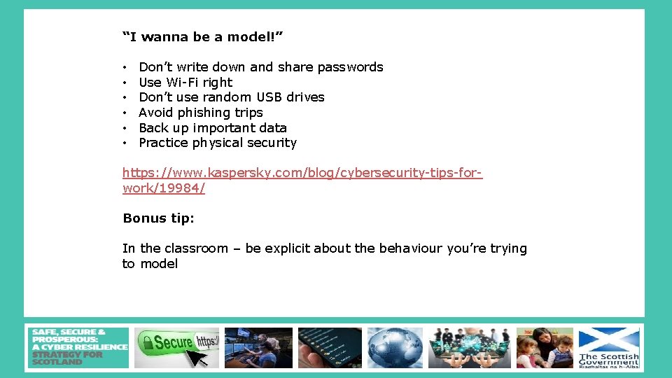 “I wanna be a model!” • • • Don’t write down and share passwords