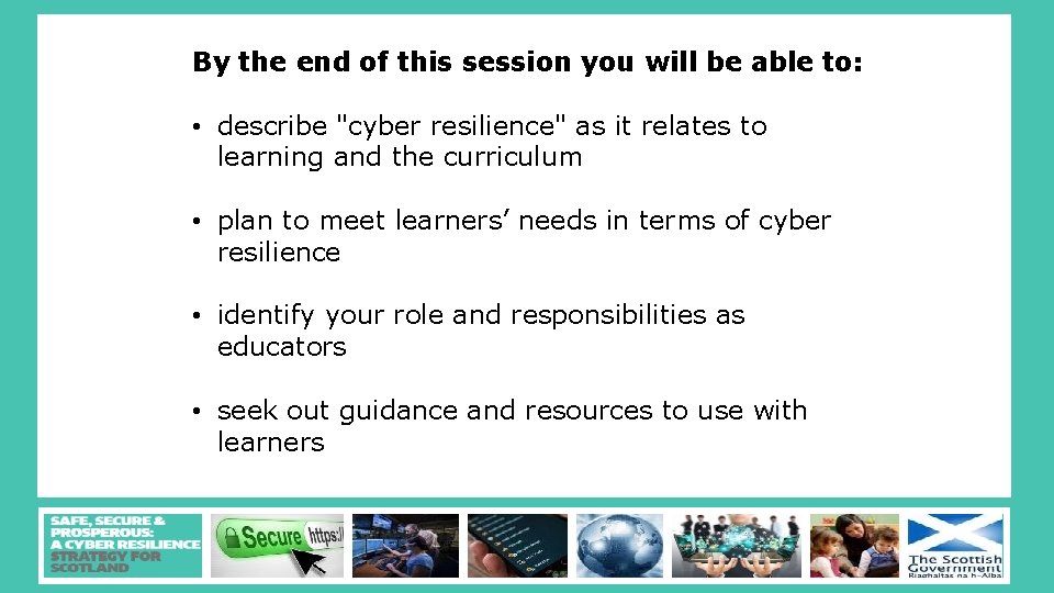 By the end of this session you will be able to: • describe "cyber