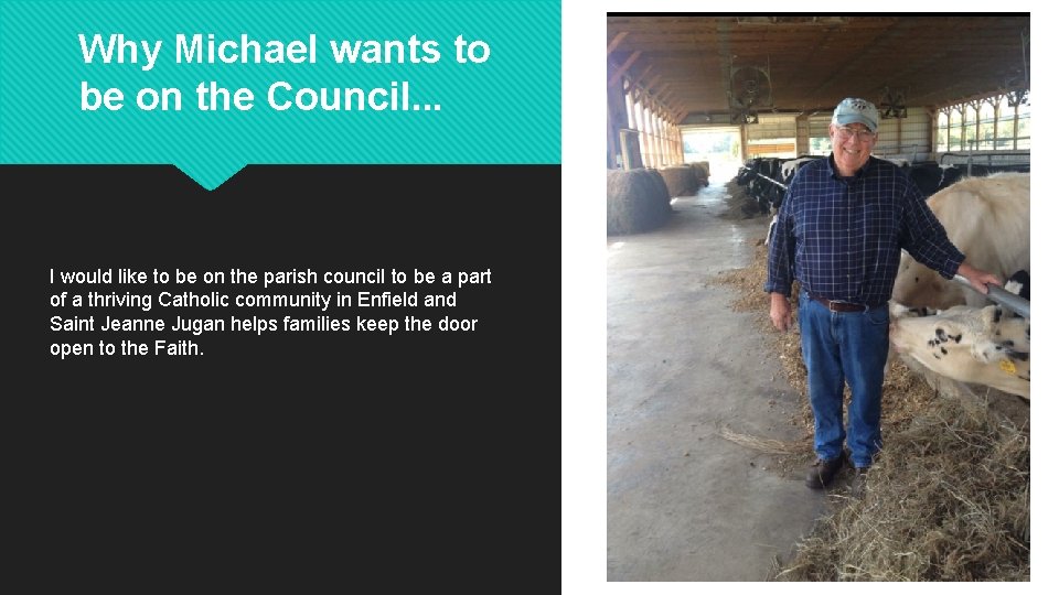 Why Michael wants to be on the Council. . . I would like to
