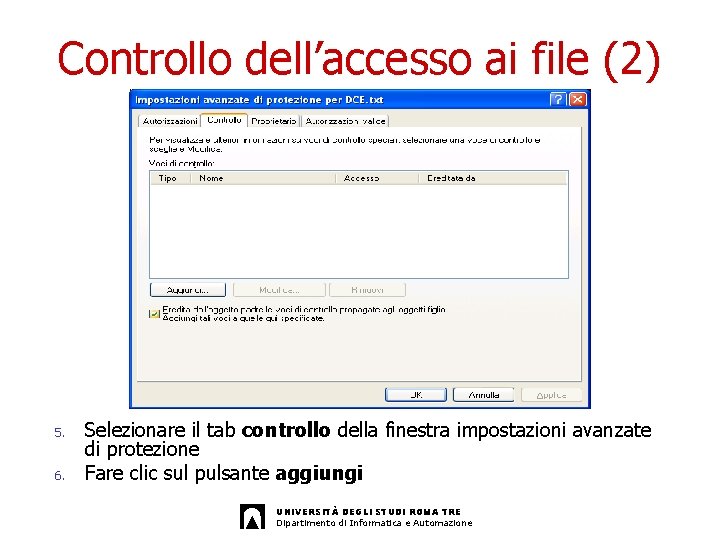 Controllo dell’accesso ai file (2) 5. 6. Selezionare il tab controllo della finestra impostazioni