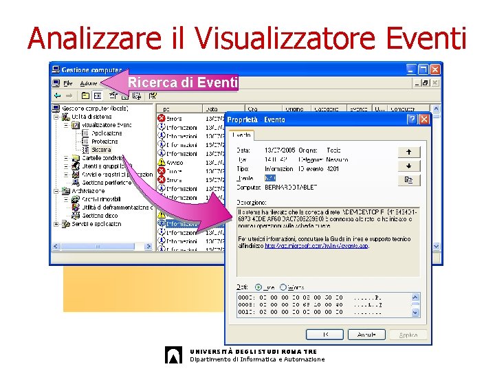 Analizzare il Visualizzatore Eventi Ricerca di Eventi UNIVERSITÀ DEGLI STUDI ROMA TRE Dipartimento di