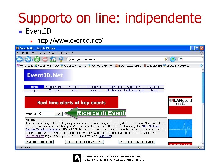 Supporto on line: indipendente n Event. ID n http: //www. eventid. net/ Ricerca di