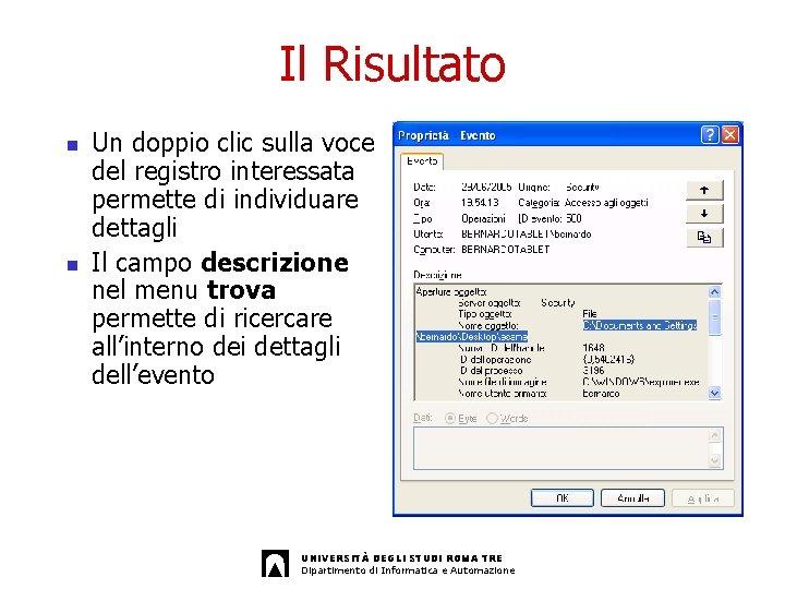 Il Risultato n n Un doppio clic sulla voce del registro interessata permette di