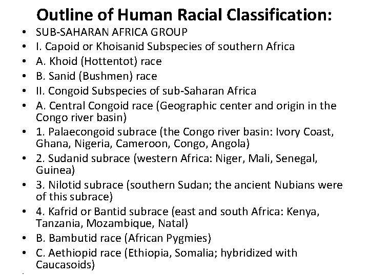  • • • • Outline of Human Racial Classification: SUB-SAHARAN AFRICA GROUP I.