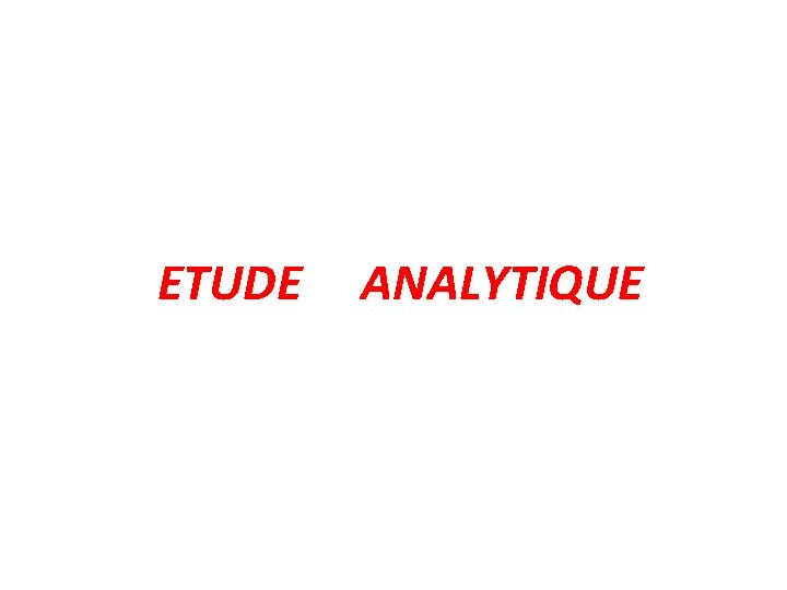 ETUDE ANALYTIQUE 