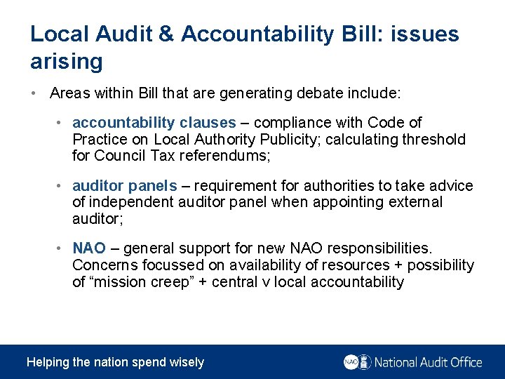 Local Audit & Accountability Bill: issues arising • Areas within Bill that are generating
