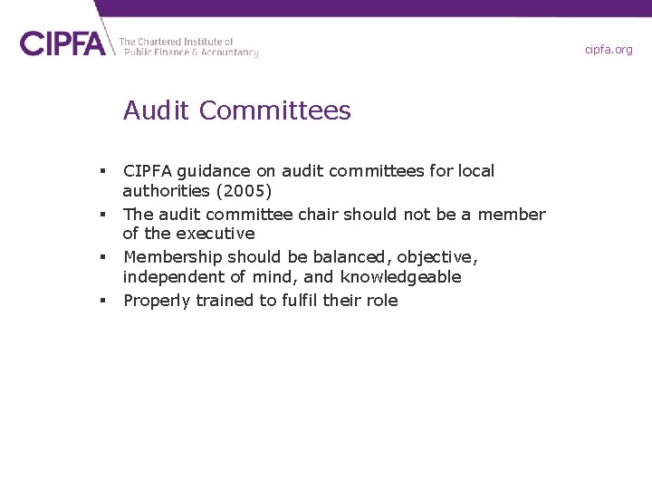 cipfa. org Audit Committees § § CIPFA guidance on audit committees for local authorities