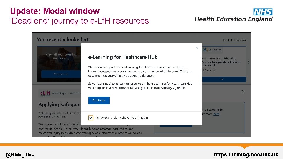 Update: Modal window ‘Dead end’ journey to e-Lf. H resources @HEE_TEL https: //telblog. hee.