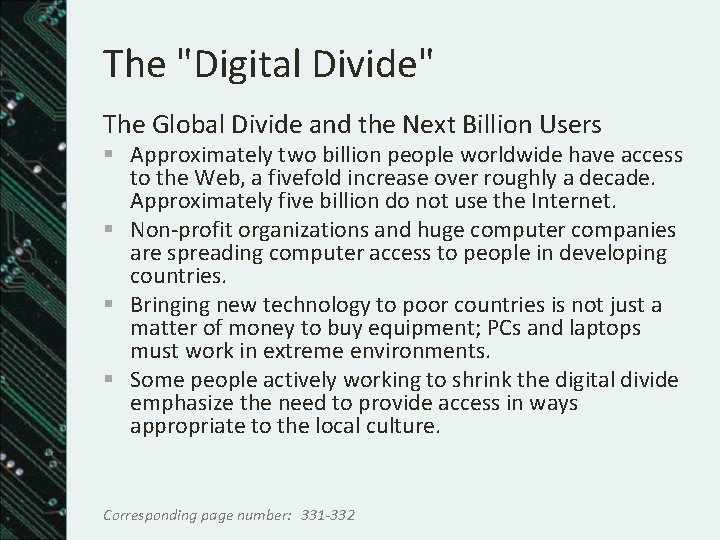 The "Digital Divide" The Global Divide and the Next Billion Users § Approximately two