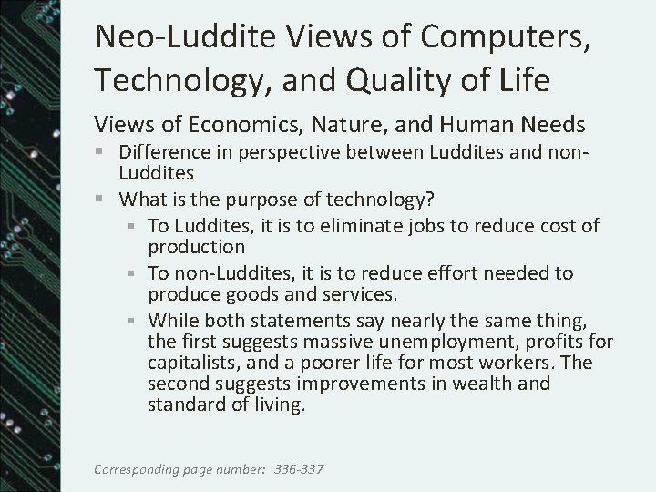 Neo-Luddite Views of Computers, Technology, and Quality of Life Views of Economics, Nature, and