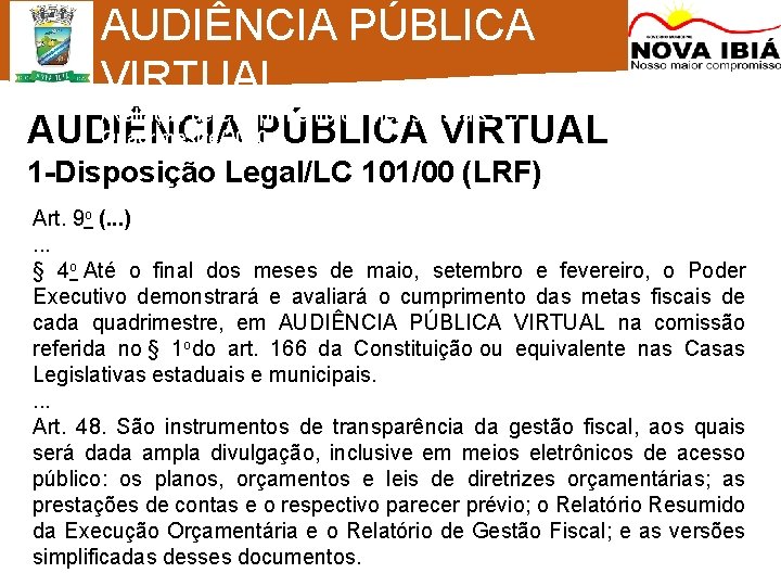 AUDIÊNCIA PÚBLICA VIRTUAL Avaliação de Cumprimento de Metas Fiscais – 3º Quadrimestre/2020 AUDIÊNCIA PÚBLICA