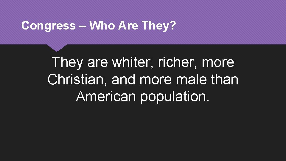 Congress – Who Are They? They are whiter, richer, more Christian, and more male