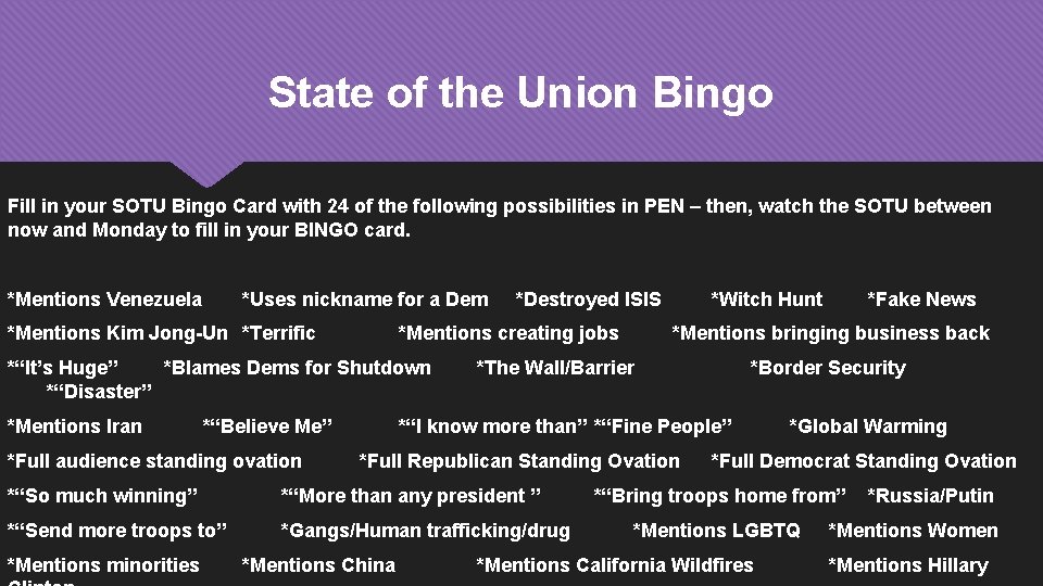 State of the Union Bingo Fill in your SOTU Bingo Card with 24 of