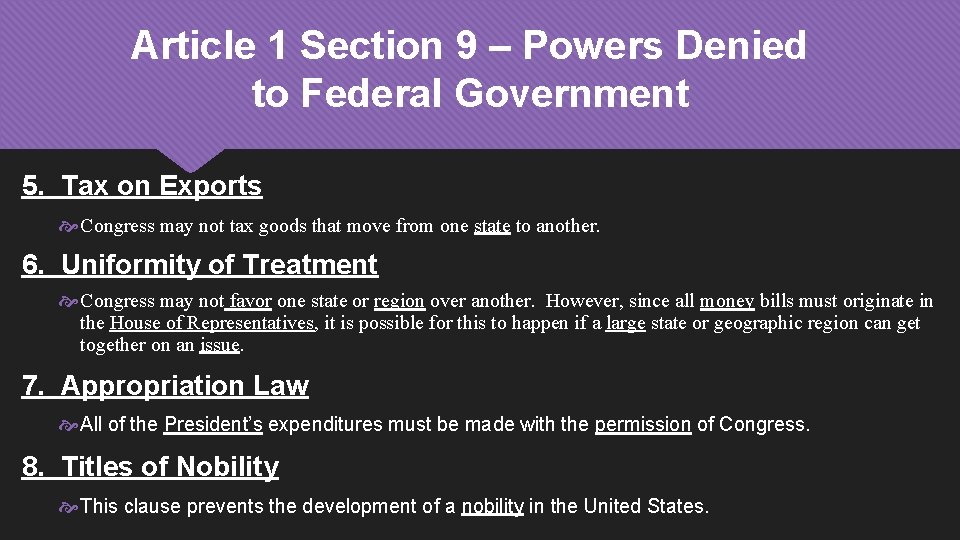Article 1 Section 9 – Powers Denied to Federal Government 5. Tax on Exports